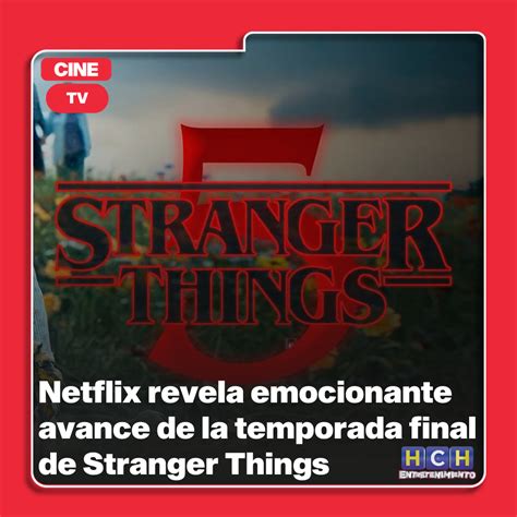 Netflix Revela Emocionante Avance De La Temporada Final De Stranger