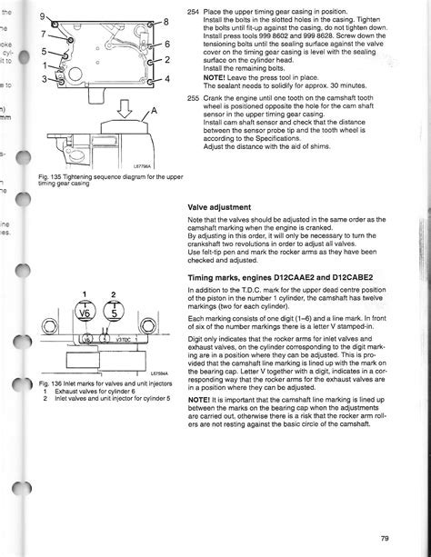 HAVE 2002 D12 ENGINE NEED INJECTOR TORQUE SPECS AND ADJUSTMENT SPEC AND PROCEDURE. THANKS CLAY ...