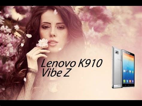 Обзор купить цена характеристики Lenovo K910 Vibe Z unboxing review