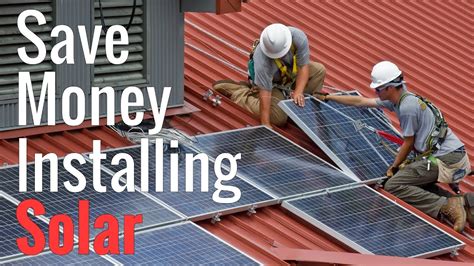 Top 6 Tips Anyone Can Do To Save Money Installing Solar Panels Youtube