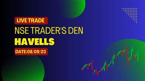 HAVELLS LIVE TRADE 7TH SEPTEMBER 2023 YouTube