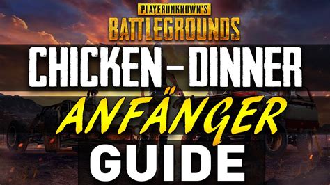 Pubg Chicken Dinner F R Anf Nger So Gehts Tipps Tricks Tutorial