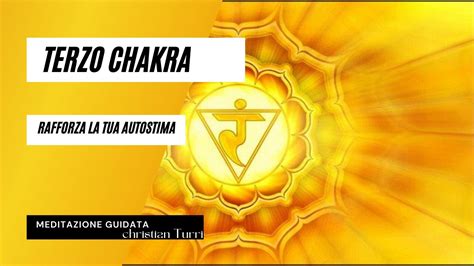 MEDITAZIONE GUIDATA Per Il TERZO CHAKRA MANIPURA RAFFORZA L AUTOSTIMA