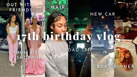 Th Birthday Vlog Lashes Hair First Car Etc Youtube