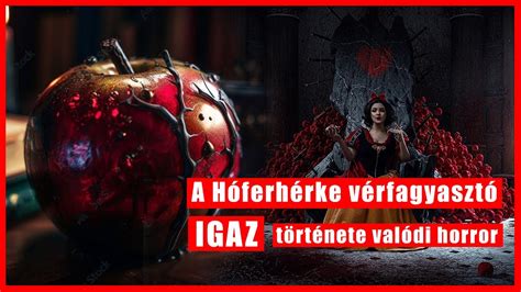 A Hófehérke vérfagyasztó IGAZ története valódi horror YouTube