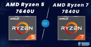 Ryzen 7 7840U Vs Ryzen 5 7640U We Tested Both Tech4Gamers