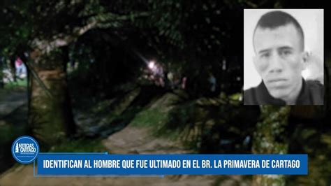 Un Muerto Y Dos Heridos Dejo Ataque Sicarial En Cartago Youtube