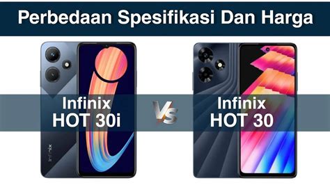 Perbedaan Infinix HOT 30 Vs Infinix HOT 30i Yang Paling Menonjol