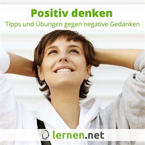 Positiv denken Mit diesen 12 Übungen und Tipps lernst du Optimismus