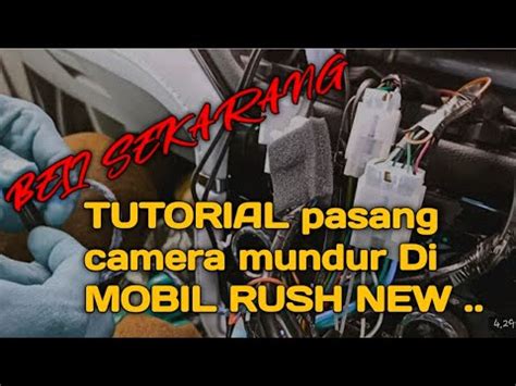 TURORIAL PASANG CAMERA MUNDUR DI MOBIL RUSH NEW YouTube