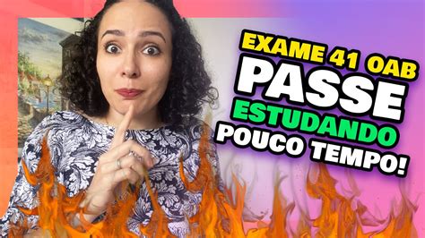 Como Passar Na Fase Do Exame Oab Estudando Pouco Tempo Guia