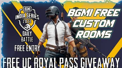 Bgmi Daily Free Custom Room Free Uc Royal Pass Giveaway Double Chicken Dinner Rp Win Youtube