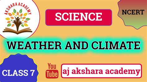 Ncert Cbse Class 7 Weather And Climate Youtube