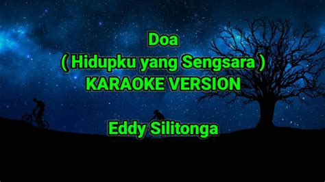 Doa Eddy Silitonga Karaoke Hidpku Yang Sengsara No Vokal Minus One