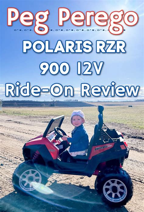 Peg Perego Polaris Rzr 900 12v Ride On Review Thrifty Nifty Mommy