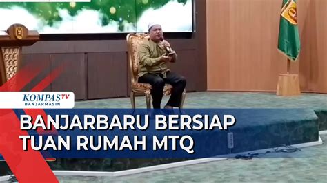 Kota Banjarbaru Tengah Bersiap Jadi Tuan Rumah MTQ YouTube