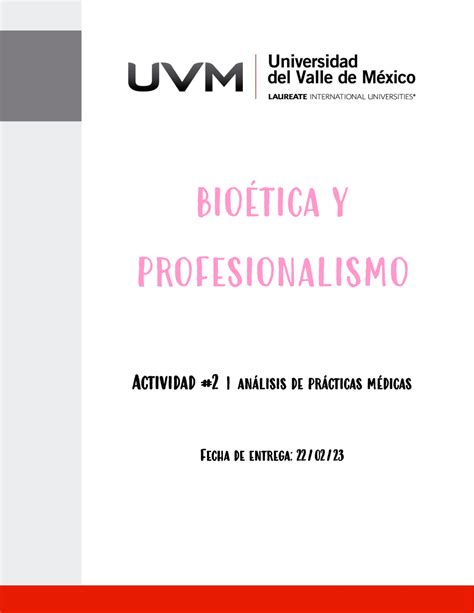 A 2 Bioetica Y Profesionalismo BioÉtica Y Profesionalismo Actividad