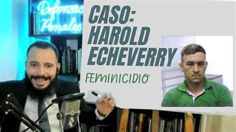 Caso FEMINICIDIO Colombia ACTOS DE INVESTIGACION HAROLD ECHEVERRY