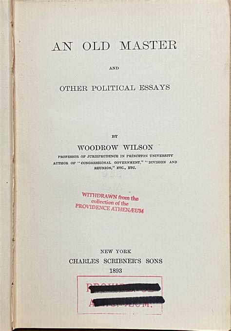 An Old Master And Other Political Essays By Wilson Woodrow Very Good