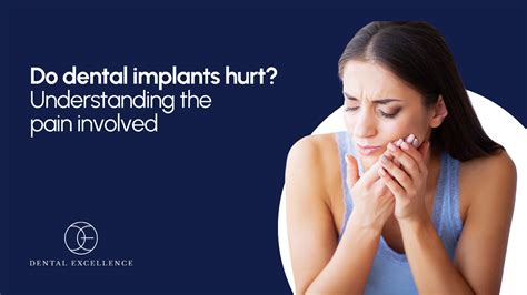 Do Dental Implants Hurt Understanding The Pain Involved