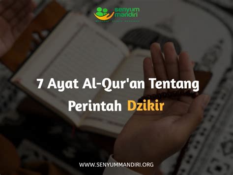 7 Ayat Al Quran Tentang Perintah Dzikir Di Setiap Keadaan Senyum