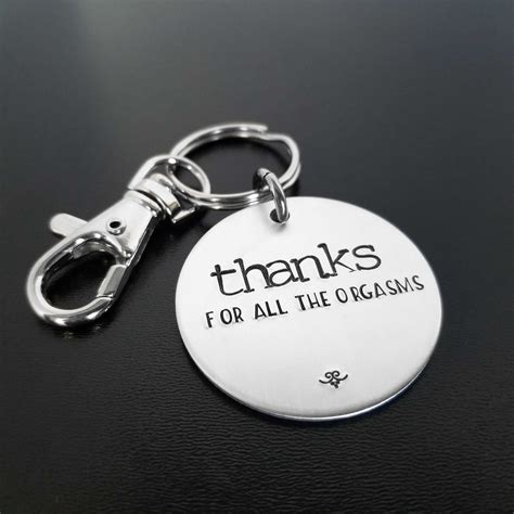 Thanks For All The Orgasms Funny Sex Birthday Keychain Dirty Etsy