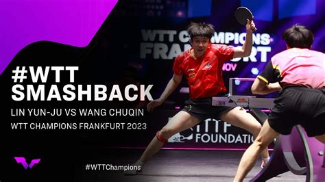 Lin Yun Ju Vs Wang Chuqin WTTSmashback MS SF WTT Champions