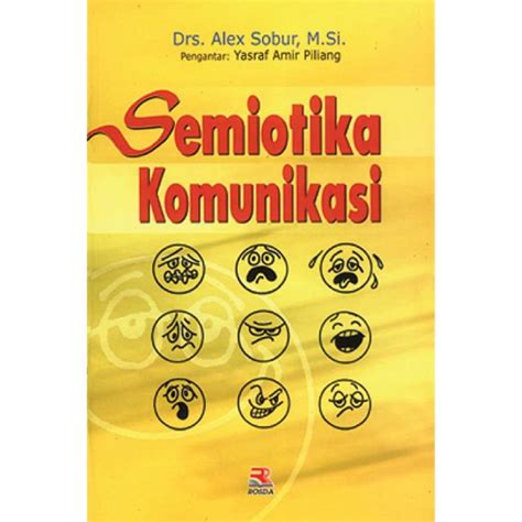 Jual Buku Semiotika Komunikasi Alex Sobur Shopee Indonesia