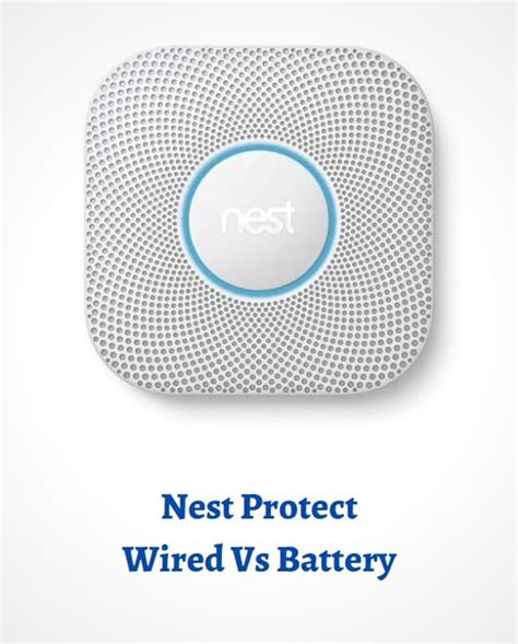 Nest Protect Wired Vs Battery (Differences Between Nest Protect Wired ...