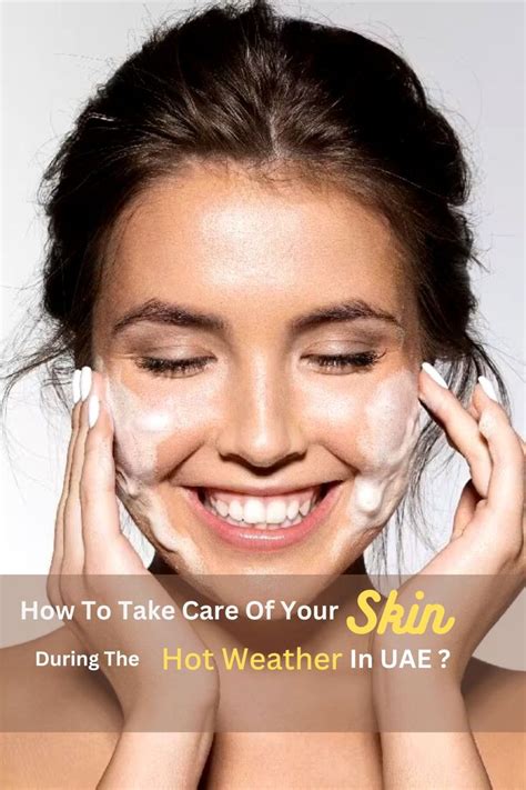 How To Take Care Of Your Skin During The Hot Weather In Uae Skin Care