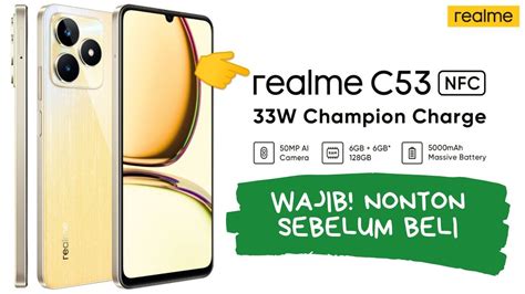 12 Kelebihan Dan Kekurangan Realme C53 Tonton Dulu Sebelum Beli YouTube