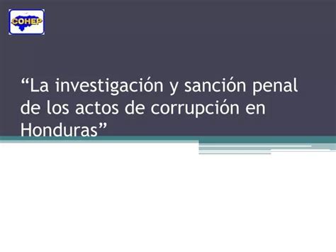 PPT La investigación y sanción penal de los actos de corrupción en