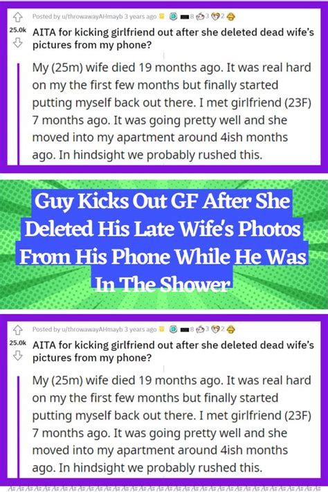 Guy Kicks Out Gf After She Deleted His Late Wife S Photos From His