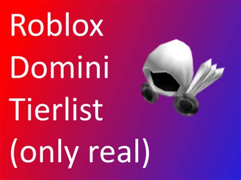 Roblox Dominus Tierlist Tier List Community Rankings TierMaker