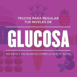 La revolución de la Glucosa Glucose Revolution Spanish Edition