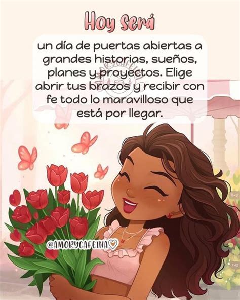 Pin De Sonia Gomez En Buen Dia Frases Bonitas De Motivacion Frases