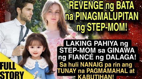 REVENGE Ng BATA Na PINAGMALUPITAN Ng STEP MOM LAKING PAHIYA NG STEP