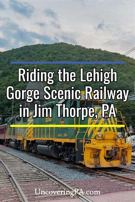 Riding The Lehigh Gorge Scenic Railway From Jim Thorpe PA Uncovering PA