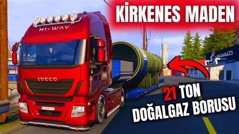 KİRKENES MADENE BORUYLA GİRMEK ETS 2 MP KİRKENES MADEN YOLU YouTube