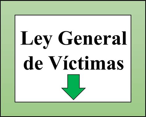 Ley General de Víctimas PORTAL JURÍDICO