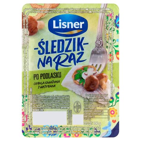 Lisner Ledzik Na Raz Po Podlasku Cebula Sma Ona Z Grzybami G