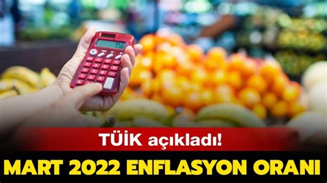 Son dakika haberi MART AYI ENFLASYON RAKAMLARI 2022 açıklandı 2022