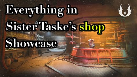 All Sister Taske S Shop Artifacts Customization In Star Wars Jedi