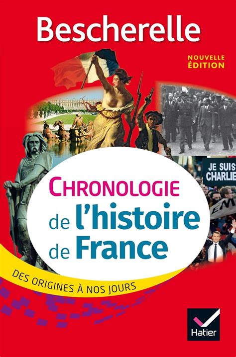 Amazon Bescherelle Chronologie De L Histoire De France Des