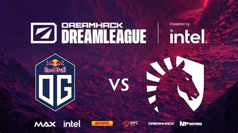 Og Vs Liquid Dreamleague S Dpc Eu Upper Division Game Youtube