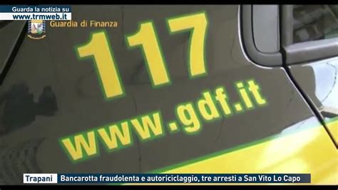 Trapani Bancarotta Fraudolenta E Autoriciclaggio Tre Arresti A San