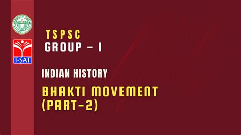 T SAT GROUP 1 INDIAN HISTORY BHAKTI MOVEMENT PART 2 01 07