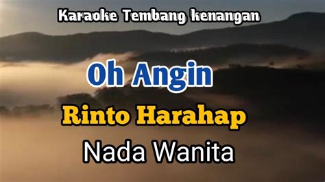 Oh Angin Rinto Harahap Karaoke Nada Wanita Lirik Youtube