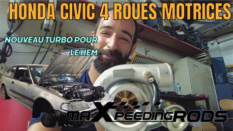 Honda Civic AWD Un Nouveau Turbo Pour L Ec9 Maxpeedingrods YouTube