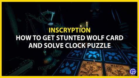 Inscryption How To Get The Stunted Wolf Card In Inscryption And Clock